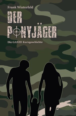 Buchcover Der Ponyjäger | Frank Winterfeld | EAN 9783757552039 | ISBN 3-7575-5203-2 | ISBN 978-3-7575-5203-9