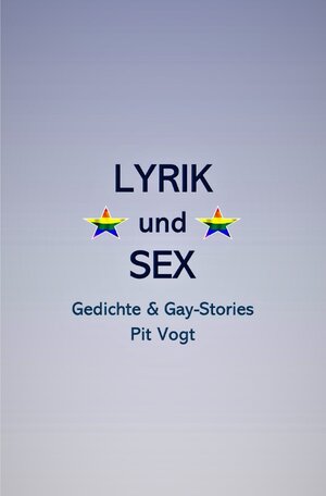 Buchcover Lyrik und Sex | Pit Vogt | EAN 9783757553227 | ISBN 3-7575-5322-5 | ISBN 978-3-7575-5322-7