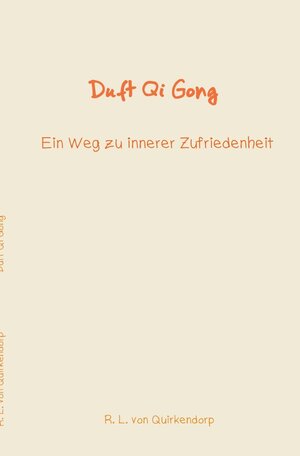 Buchcover Qi Gong Stufe 1 | Regina Luise von Quirkendorp | EAN 9783757553340 | ISBN 3-7575-5334-9 | ISBN 978-3-7575-5334-0