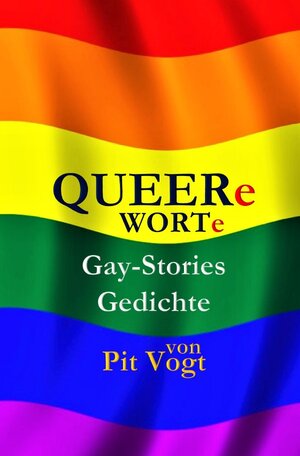 Buchcover Queere Worte | Pit Vogt | EAN 9783757562687 | ISBN 3-7575-6268-2 | ISBN 978-3-7575-6268-7