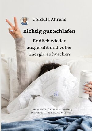 Buchcover Richtig gut Schlafen – endlich wieder ausgeruht und voller Energie aufwachen | Cordula Ahrens | EAN 9783757564551 | ISBN 3-7575-6455-3 | ISBN 978-3-7575-6455-1