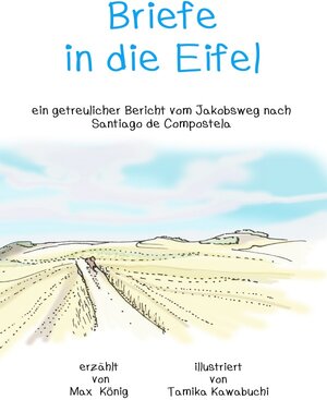 Buchcover Briefe in die Eifel | Max König | EAN 9783757575274 | ISBN 3-7575-7527-X | ISBN 978-3-7575-7527-4