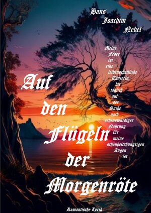 Buchcover Auf den Flügeln der Morgenröte | Hans - Joachim Nebel | EAN 9783757580490 | ISBN 3-7575-8049-4 | ISBN 978-3-7575-8049-0
