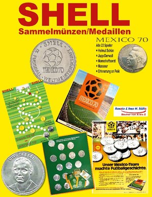 Buchcover SHELL Sammel-Münzen/Medaillen MEXICO 70 | Renate Sültz | EAN 9783757800772 | ISBN 3-7578-0077-X | ISBN 978-3-7578-0077-2