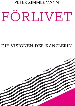 Buchcover Förlivet | Peter Zimmermann | EAN 9783757802202 | ISBN 3-7578-0220-9 | ISBN 978-3-7578-0220-2