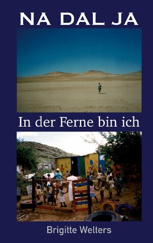 Buchcover NA DAL JA | Brigitte Welters | EAN 9783757803261 | ISBN 3-7578-0326-4 | ISBN 978-3-7578-0326-1