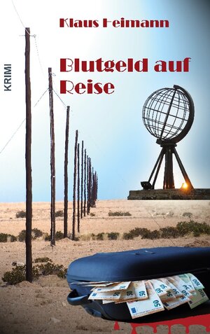 Buchcover Blutgeld auf Reise | Klaus Heimann | EAN 9783757803780 | ISBN 3-7578-0378-7 | ISBN 978-3-7578-0378-0