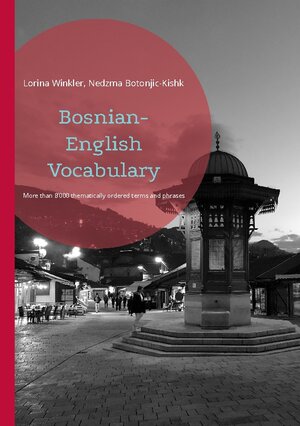 Buchcover Bosnian-English Vocabulary | Lorina Winkler | EAN 9783757803841 | ISBN 3-7578-0384-1 | ISBN 978-3-7578-0384-1