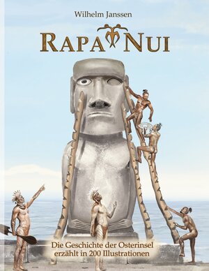 Buchcover Rapa Nui | Wilhelm Janssen | EAN 9783757805296 | ISBN 3-7578-0529-1 | ISBN 978-3-7578-0529-6
