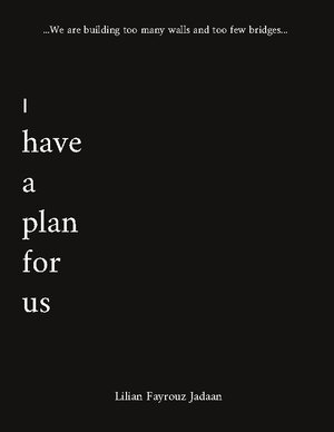 Buchcover I have a plan for us | Lilian Fayrouz Jadaan | EAN 9783757807078 | ISBN 3-7578-0707-3 | ISBN 978-3-7578-0707-8