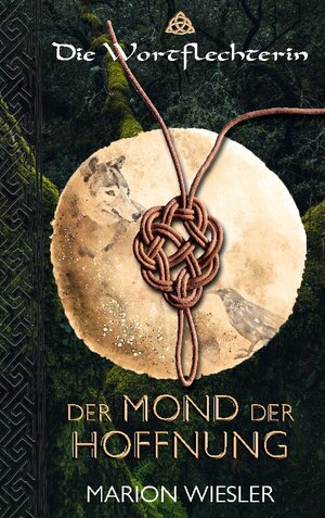Buchcover Der Mond der Hoffnung | Marion Wiesler | EAN 9783757809683 | ISBN 3-7578-0968-8 | ISBN 978-3-7578-0968-3