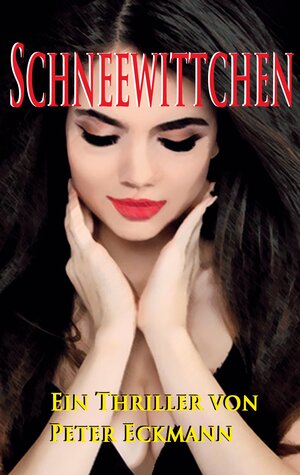 Buchcover Schneewittchen | Peter Eckmann | EAN 9783757825195 | ISBN 3-7578-2519-5 | ISBN 978-3-7578-2519-5
