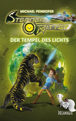 Buchcover Sternenritter 8 Der Tempel des Lichts | Michael Peinkofer | EAN 9783757827649 | ISBN 3-7578-2764-3 | ISBN 978-3-7578-2764-9