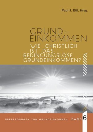 Buchcover Wie christlich ist ein Bedingungsloses Grundeinkommen? | Markus Schlagnitweit | EAN 9783757830205 | ISBN 3-7578-3020-2 | ISBN 978-3-7578-3020-5