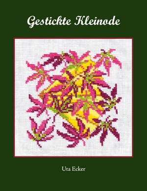 Buchcover Gestickte Kleinode | Uta Ecker | EAN 9783757839772 | ISBN 3-7578-3977-3 | ISBN 978-3-7578-3977-2