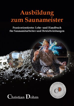Buchcover Ausbildung zum Saunameister | Christian Dohrn | EAN 9783757847548 | ISBN 3-7578-4754-7 | ISBN 978-3-7578-4754-8