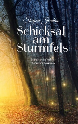 Buchcover Schicksal am Sturmfels | Sheyna Jordan | EAN 9783757860394 | ISBN 3-7578-6039-X | ISBN 978-3-7578-6039-4