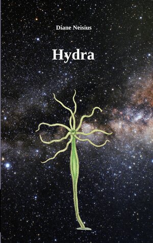 Buchcover Hydra | Diane Neisius | EAN 9783757860608 | ISBN 3-7578-6060-8 | ISBN 978-3-7578-6060-8