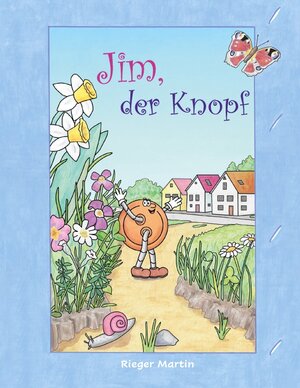 Buchcover Jim, der Knopf | Rieger Martin | EAN 9783757879211 | ISBN 3-7578-7921-X | ISBN 978-3-7578-7921-1