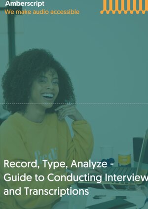 Buchcover Record, Type, Analyze, - Guide to Conducting Interviews and Transcriptions | Amberscript B.V | EAN 9783757882129 | ISBN 3-7578-8212-1 | ISBN 978-3-7578-8212-9
