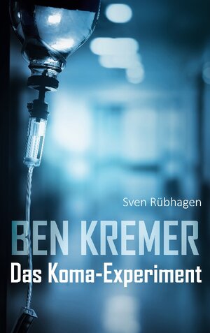 Buchcover Ben Kremer | Sven Rübhagen | EAN 9783757886080 | ISBN 3-7578-8608-9 | ISBN 978-3-7578-8608-0