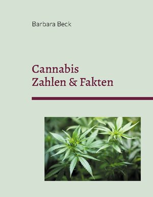Buchcover Cannabis | Barbara Beck | EAN 9783757887926 | ISBN 3-7578-8792-1 | ISBN 978-3-7578-8792-6