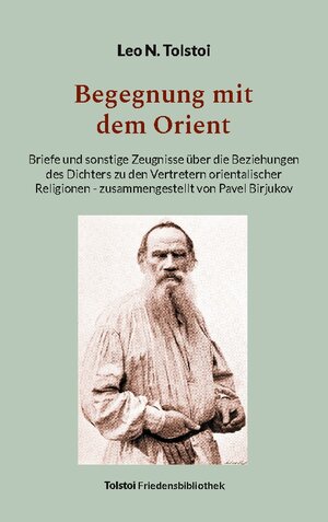 Buchcover Begegnung mit dem Orient | Leo N. Tolstoi | EAN 9783757891749 | ISBN 3-7578-9174-0 | ISBN 978-3-7578-9174-9