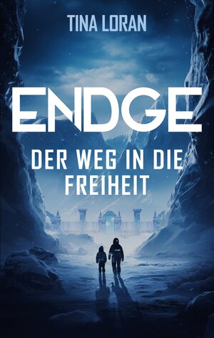 Buchcover Endge | Tina Loran | EAN 9783757892029 | ISBN 3-7578-9202-X | ISBN 978-3-7578-9202-9