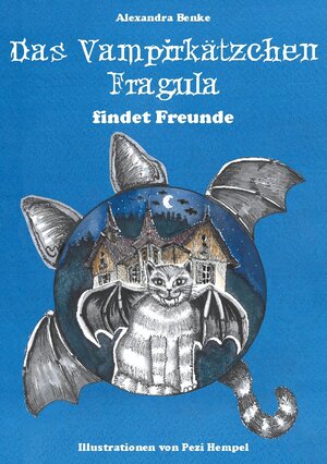 Buchcover Das Vampirkätzchen Fragula - findet Freunde | Alexandra Benke | EAN 9783757894825 | ISBN 3-7578-9482-0 | ISBN 978-3-7578-9482-5