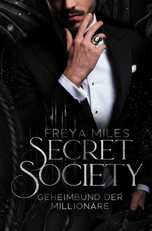 Buchcover Secret Society | Freya Miles | EAN 9783757900625 | ISBN 3-7579-0062-6 | ISBN 978-3-7579-0062-5