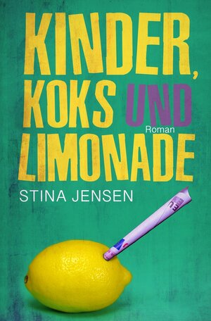 Buchcover Kinder, Koks und Limonade | Stina Jensen | EAN 9783757909093 | ISBN 3-7579-0909-7 | ISBN 978-3-7579-0909-3