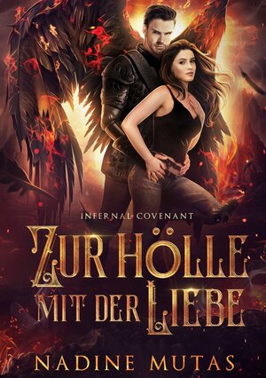 Buchcover Infernal Covenant: Zur Hölle mit der Liebe | Nadine Mutas | EAN 9783757911522 | ISBN 3-7579-1152-0 | ISBN 978-3-7579-1152-2