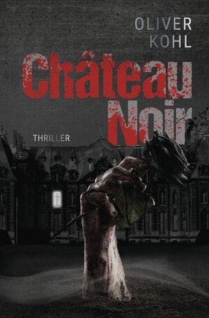 Buchcover Château Noir | Oliver Kohl | EAN 9783757930684 | ISBN 3-7579-3068-1 | ISBN 978-3-7579-3068-4