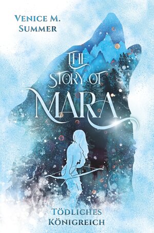 Buchcover The Story of Mara | Venice M. Summer | EAN 9783757933746 | ISBN 3-7579-3374-5 | ISBN 978-3-7579-3374-6