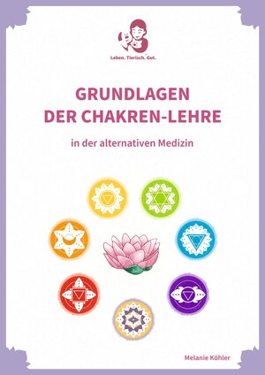 Buchcover Grundlagen der Chakren-Lehre | Melanie Köhler | EAN 9783757939229 | ISBN 3-7579-3922-0 | ISBN 978-3-7579-3922-9