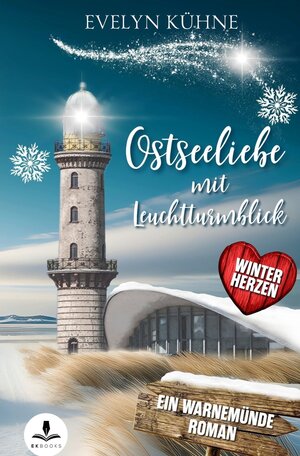 Buchcover Ostseeliebe mit Leuchtturmblick: Winterherzen | Evelyn Kühne | EAN 9783757965471 | ISBN 3-7579-6547-7 | ISBN 978-3-7579-6547-1