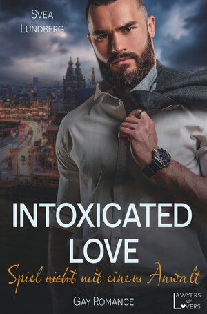 Buchcover Intoxicated Love | Svea Lundberg | EAN 9783757995898 | ISBN 3-7579-9589-9 | ISBN 978-3-7579-9589-8