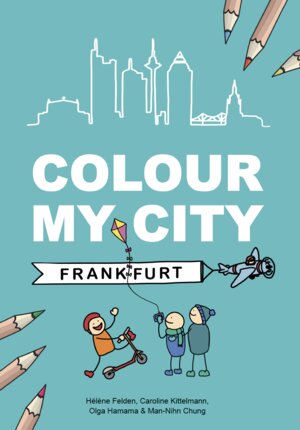 Buchcover Colour my city | Caroline Kittelmann | EAN 9783758100185 | ISBN 3-7581-0018-6 | ISBN 978-3-7581-0018-5
