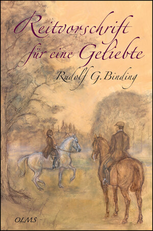Buchcover Reitvorschrift für eine Geliebte | Rudolf G. Binding | EAN 9783758202056 | ISBN 3-7582-0205-1 | ISBN 978-3-7582-0205-6