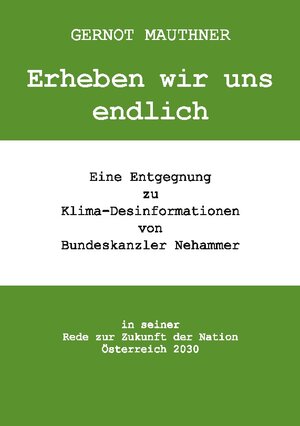 Buchcover Erheben wir uns endlich | Gernot Mauthner | EAN 9783758300929 | ISBN 3-7583-0092-4 | ISBN 978-3-7583-0092-9