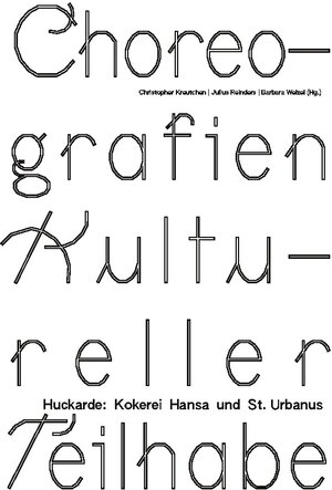 Buchcover Choreografien Kultureller Teilhabe | Renée Tribble | EAN 9783758301322 | ISBN 3-7583-0132-7 | ISBN 978-3-7583-0132-2