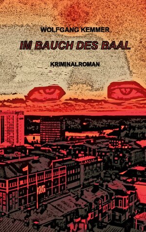 Buchcover Im Bauch des Baal | Wolfgang Kemmer | EAN 9783758301926 | ISBN 3-7583-0192-0 | ISBN 978-3-7583-0192-6