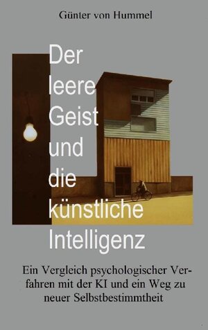 Buchcover Der leere Geist und die künstliche Intelligenz | Günter von Hummel | EAN 9783758305313 | ISBN 3-7583-0531-4 | ISBN 978-3-7583-0531-3