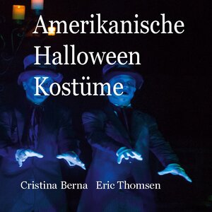 Buchcover Amerikanische Halloween Kostüme | Cristina Berna | EAN 9783758305467 | ISBN 3-7583-0546-2 | ISBN 978-3-7583-0546-7