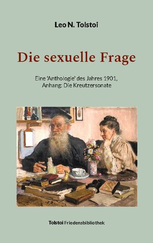 Buchcover Die sexuelle Frage | Leo N. Tolstoi | EAN 9783758309465 | ISBN 3-7583-0946-8 | ISBN 978-3-7583-0946-5