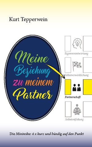 Buchcover Meine Beziehung zu meinem Partner | Kurt Tepperwein | EAN 9783758310119 | ISBN 3-7583-1011-3 | ISBN 978-3-7583-1011-9