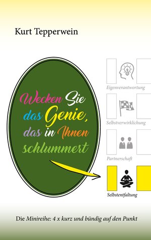 Buchcover Wecken Sie das Genie, das in Ihnen schlummert | Kurt Tepperwein | EAN 9783758310157 | ISBN 3-7583-1015-6 | ISBN 978-3-7583-1015-7