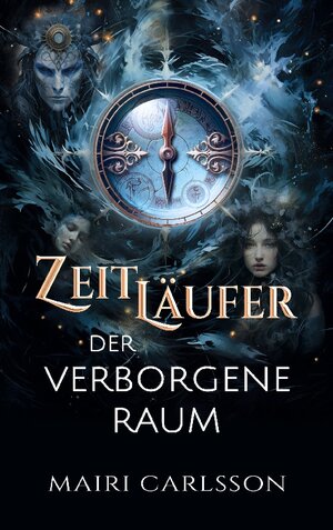 Buchcover Zeitläufer: Der Verborgene Raum | Mairi Carlsson | EAN 9783758321887 | ISBN 3-7583-2188-3 | ISBN 978-3-7583-2188-7