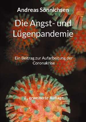 Buchcover Die Angst- und Lügenpandemie | Andreas Sönnichsen | EAN 9783758324970 | ISBN 3-7583-2497-1 | ISBN 978-3-7583-2497-0