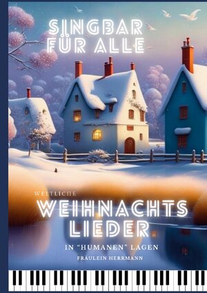 Buchcover Weltliche Weihnachtslieder | Fräulein Herrmann | EAN 9783758325717 | ISBN 3-7583-2571-4 | ISBN 978-3-7583-2571-7